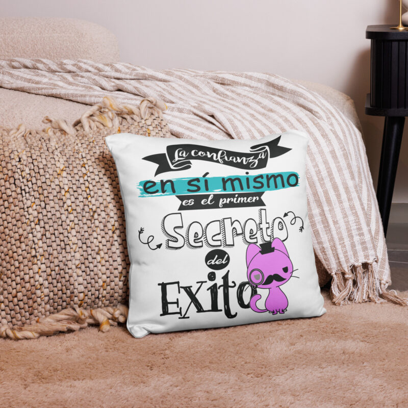 La confianza en si mismo es el primer secreto del éxito - cojín