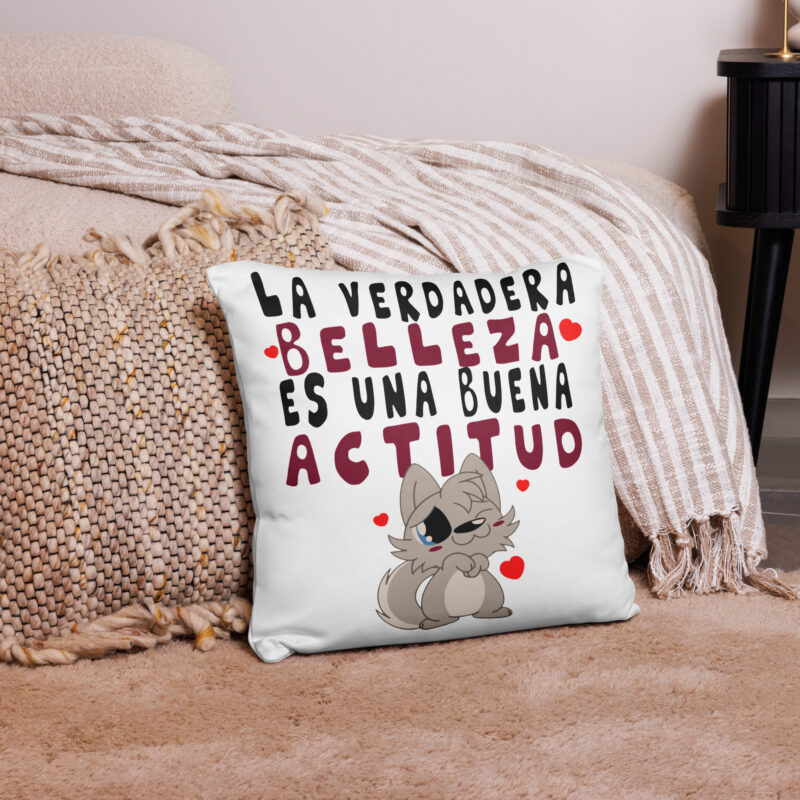 La verdadera belleza es una buena actitud - cojín
