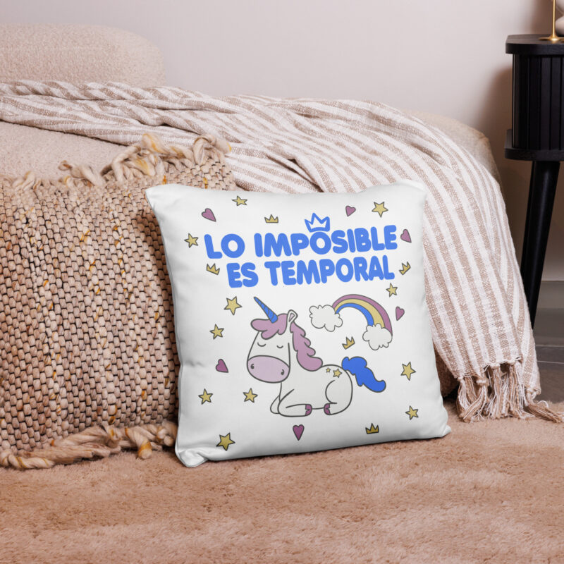 Lo imposible es temporal - cojín