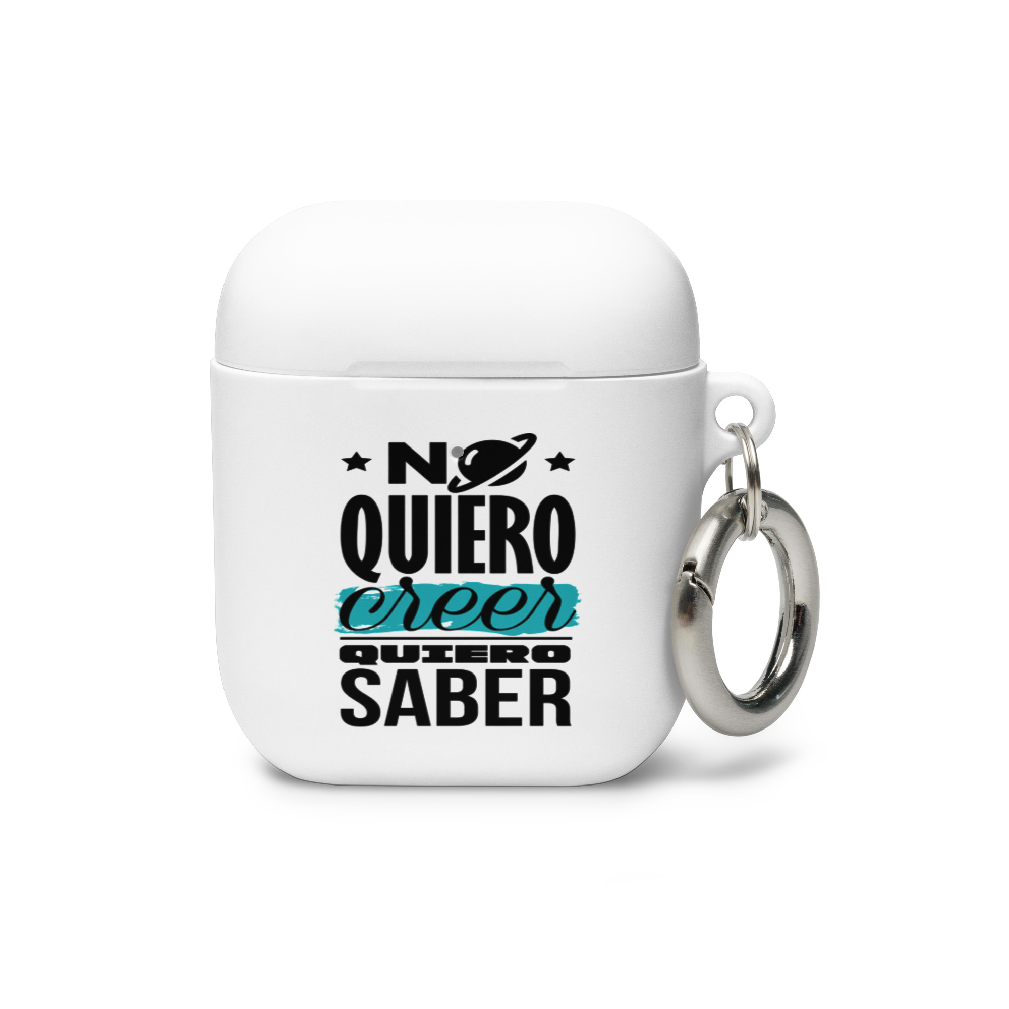 No quiero creer quiero saber - Funda de silicona para AirPods®