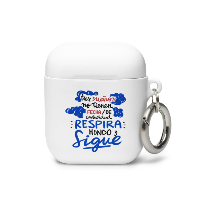 Tus sueños no tienen fecha de caducidad, respira hondo y sigue - Funda de silicona para AirPods®