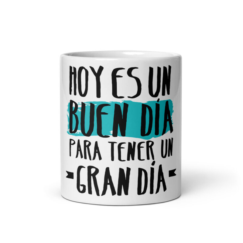 Hoy es un buen día para tener un gran día