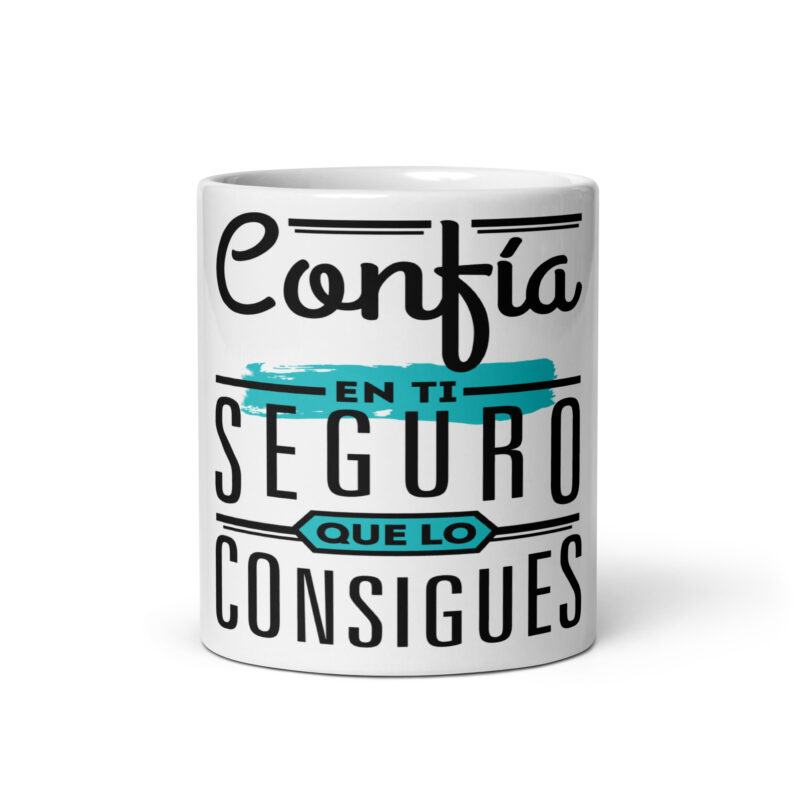 Confia en ti Seguro que lo Consigues