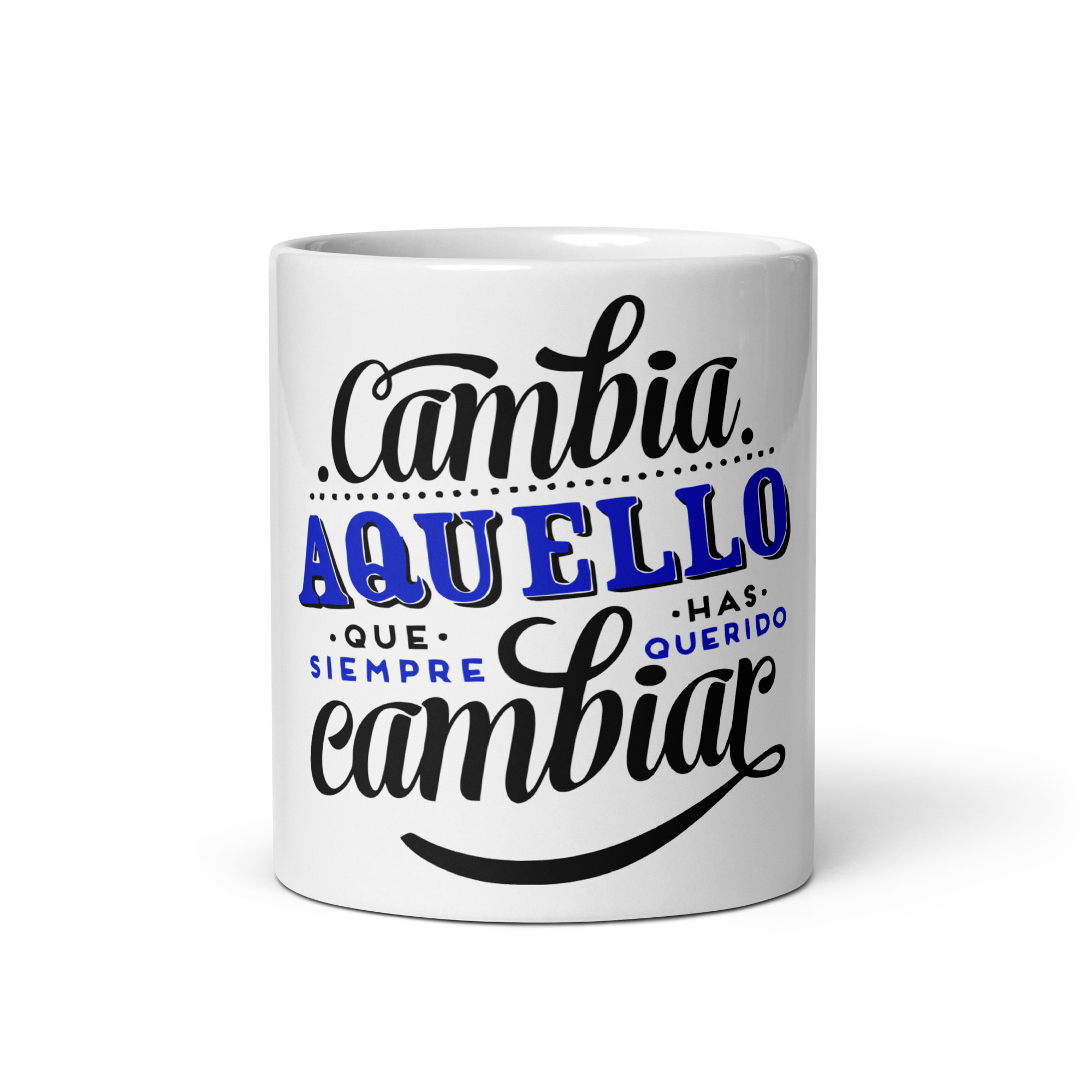 Cambia Aquello Que Siempre Has Querido Cambiar