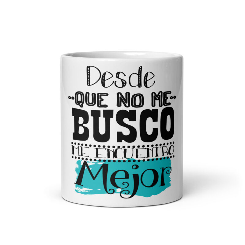 Desde  que no me Busco me Encuentro Mejor