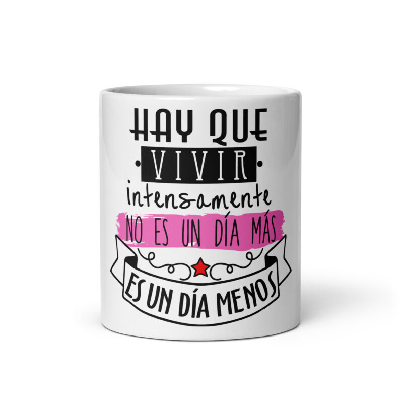 Hay que vivir intensamente
