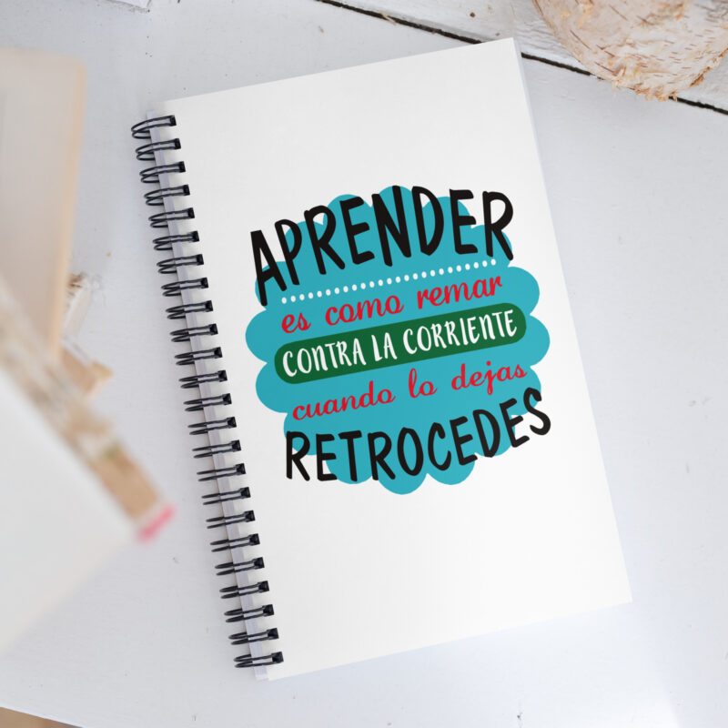 Aprender es como remar contracorriente - Libreta de notas con espiral "motivadora"