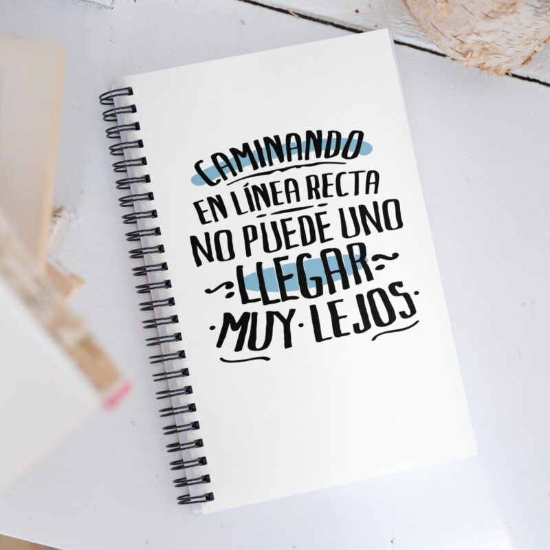 Caminando En línea recta uno no puede llegar muy lejos - Libreta de notas con espiral "motivadora"