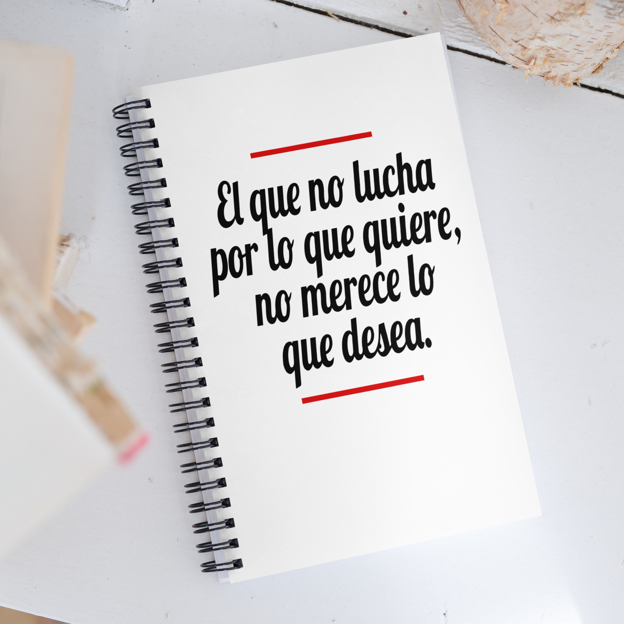 El que no Lucha por lo que quiere - Libreta de notas con espiral "motivadora"