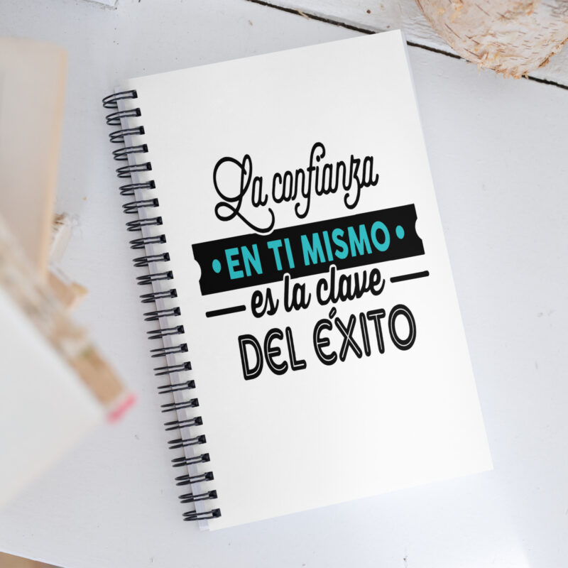 La confianza en ti mismo en la clave del éxito - Libreta de notas con espiral "motivadora"
