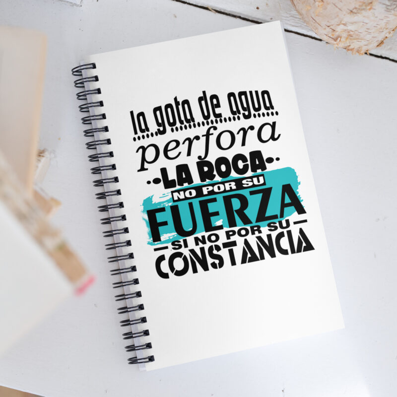 La gota de agua perfora la roca, constancia - Libreta de notas con espiral "motivadora"