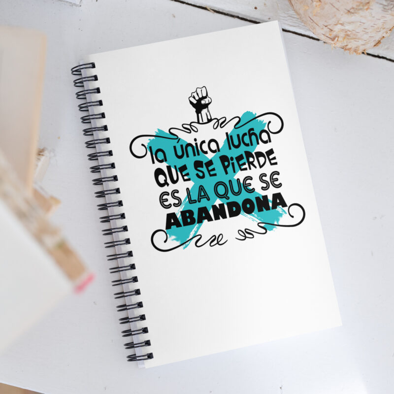 La única lucha que se pierde es la que se abandona - Libreta de notas con espiral "motivadora"