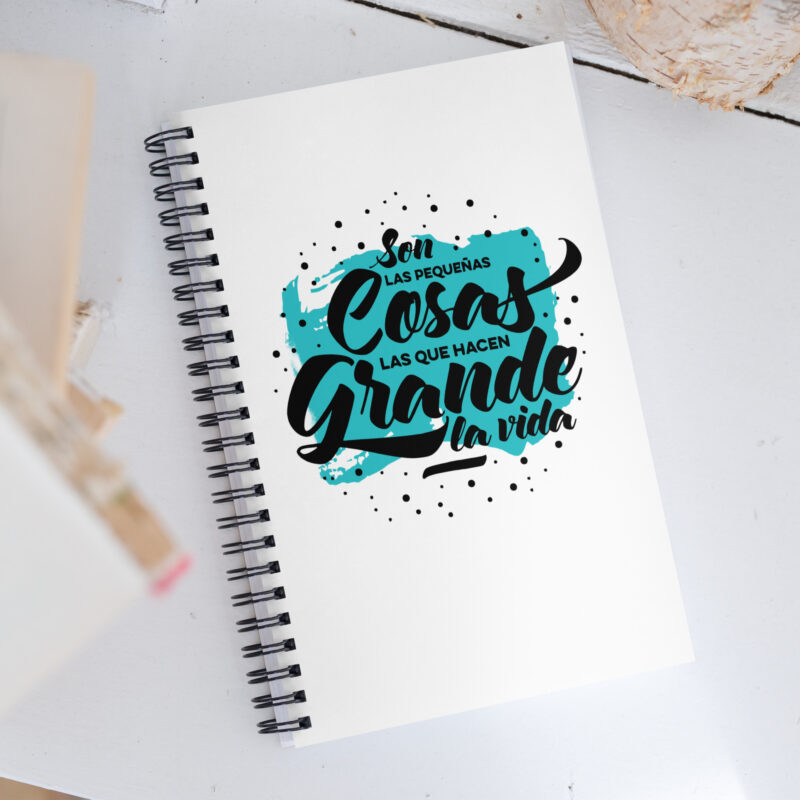 Son las pequeñas cosas las que hacen grande la vida - Libreta de notas con espiral "motivadora"