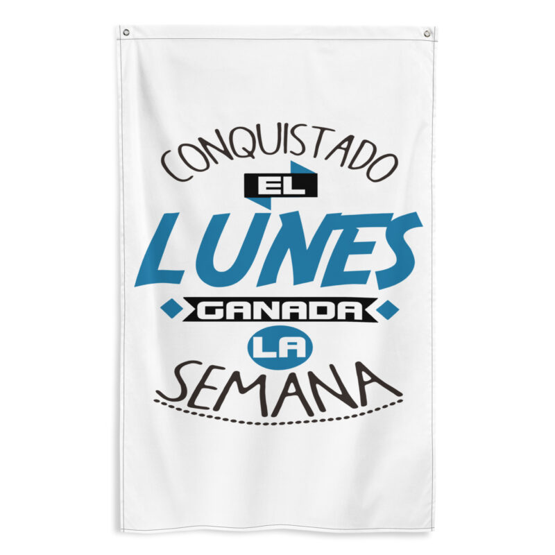Bandera "Conquistado el lunes, ganada la semana"