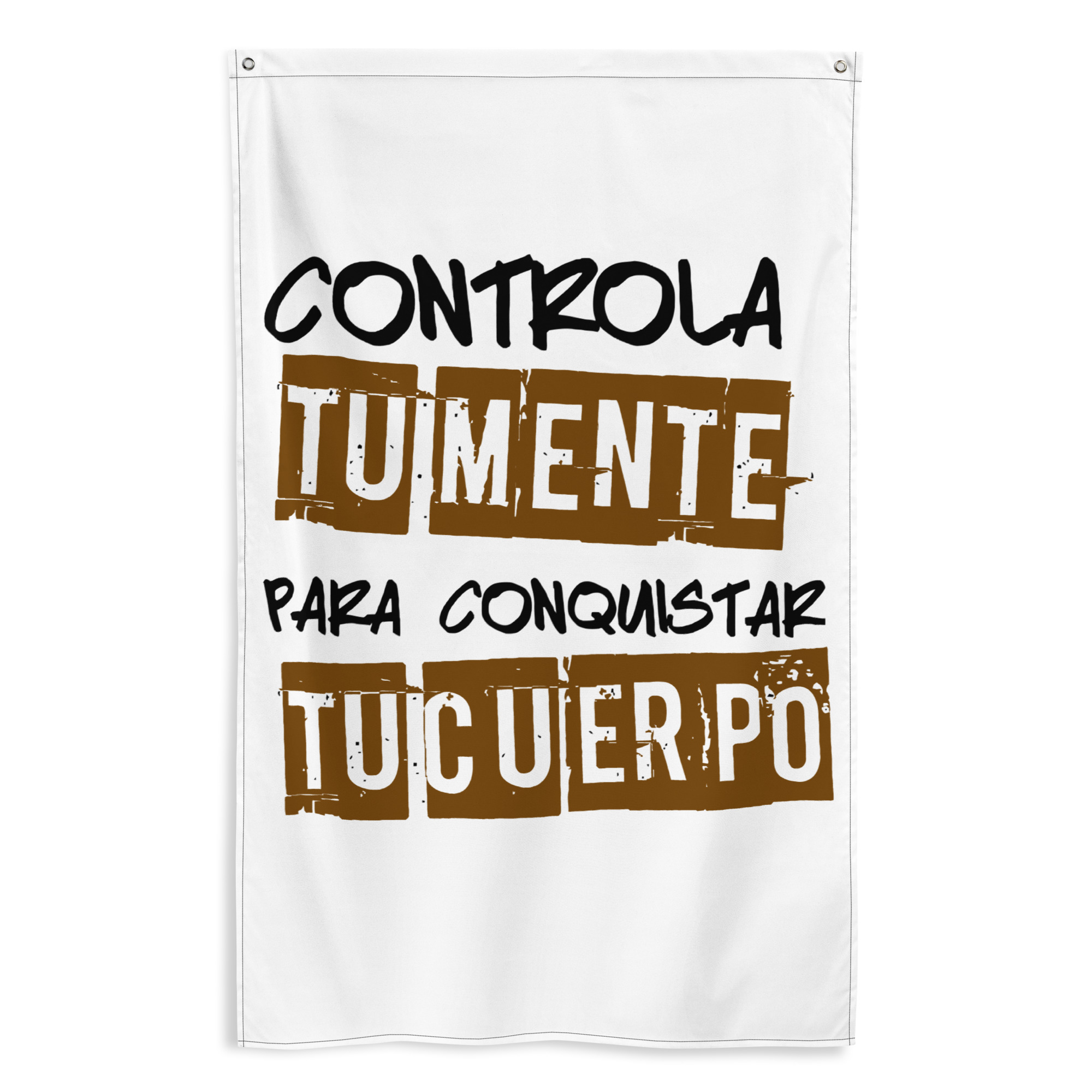Bandera "Controla tu mente para conquistar tu cuerpo"