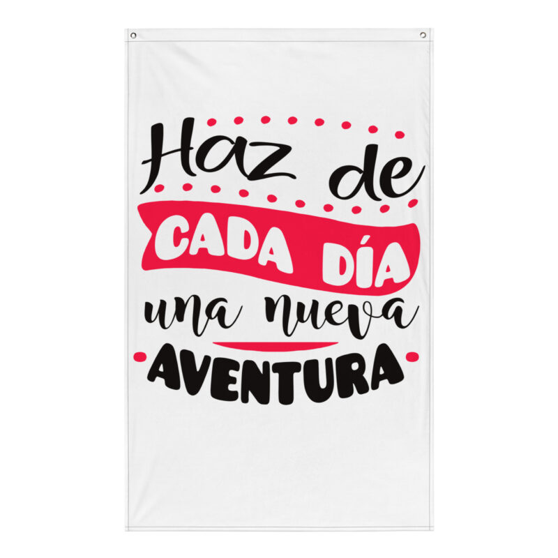 Bandera "Haz de cada día una nueva aventura"
