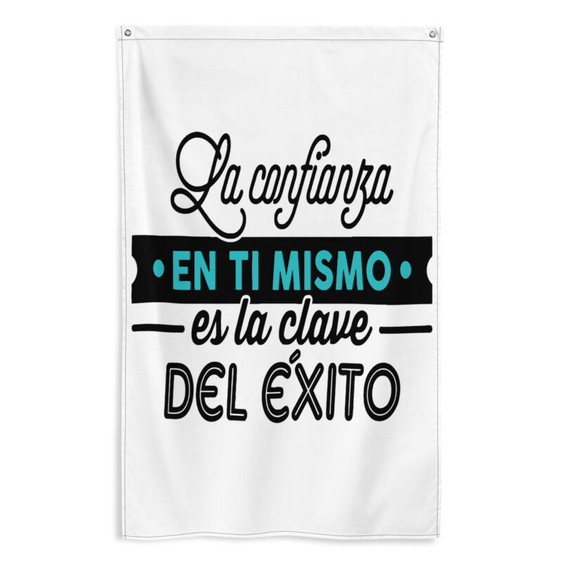 Bandera "La confianza en ti mismo en la clave del éxito"