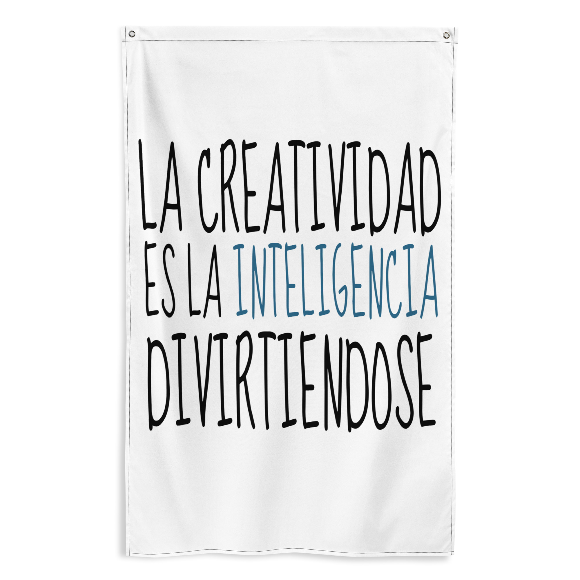 Bandera "La creatividad es la inteligencia divirtiéndose"
