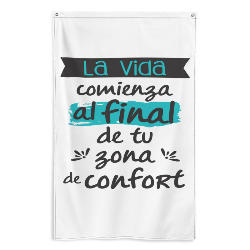 Bandera "La vida comienza al final de tu zona de confort"
