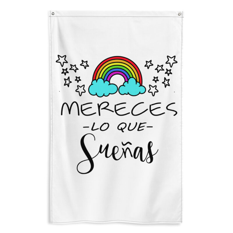Bandera "Mereces lo que Sueñas"