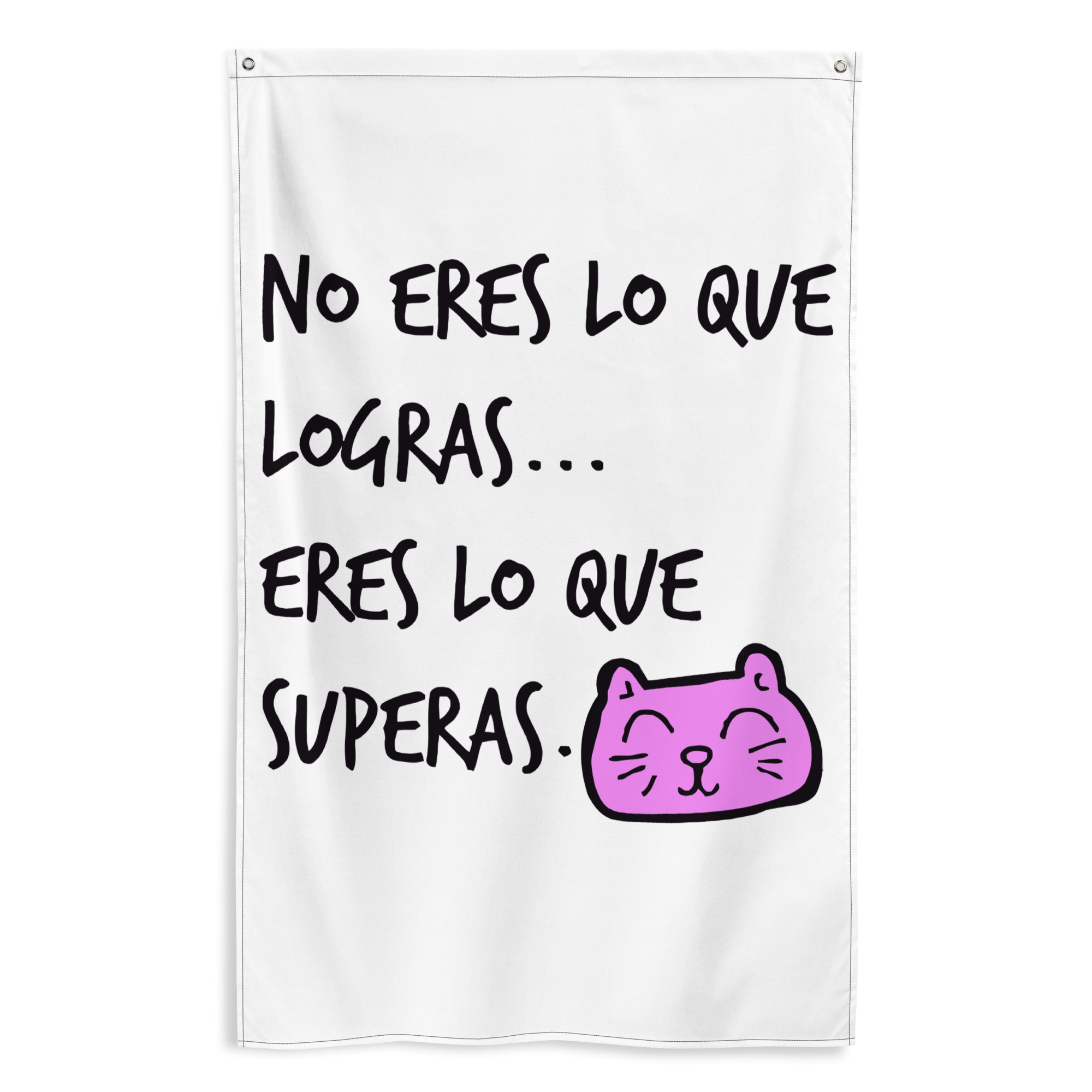 Bandera "No eres lo que logras eres lo que superas"