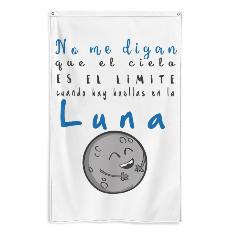 Bandera "No me digan que el cielo es el limite..."