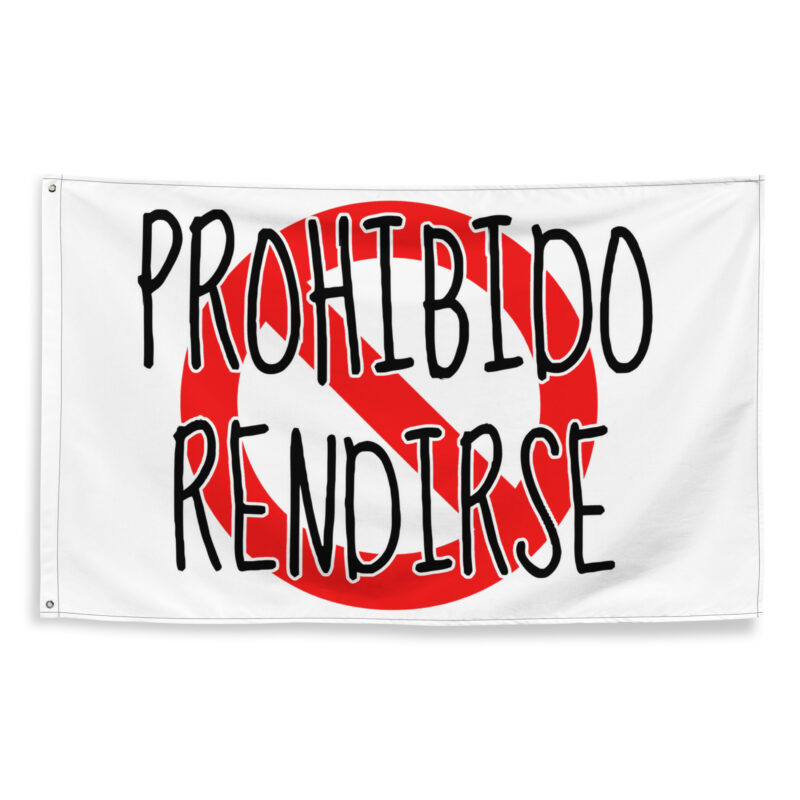 Bandera "Prohibido rendirse"