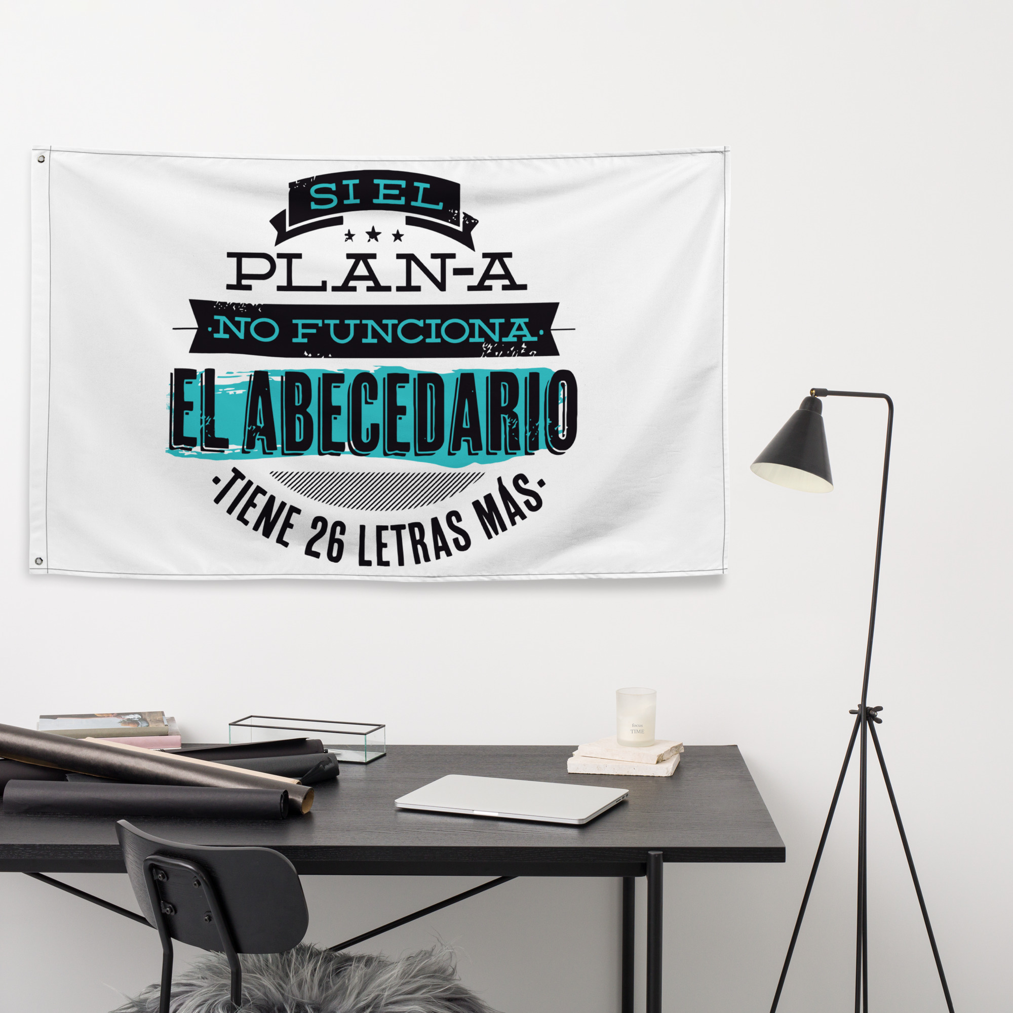 Bandera "Si el plan A no funciona el abecedario tiene 26 letras mas" - Imagen 2