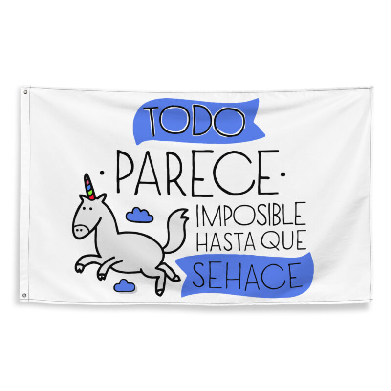 Bandera "Todo parece imposible hasta que se hace"