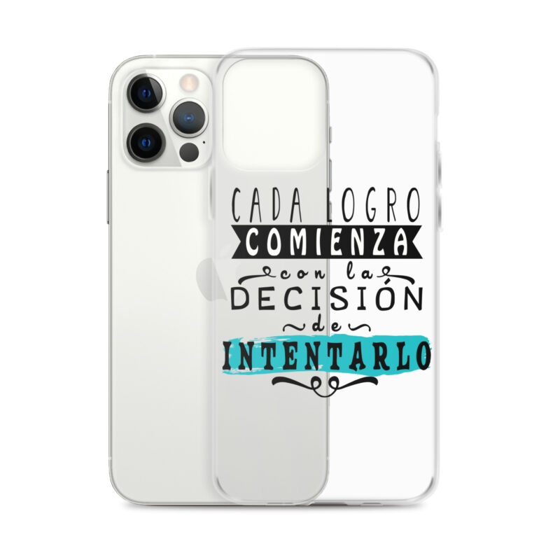 Funda transparente para iPhone® "Cada logro comienza con la decisión de intentarlo"