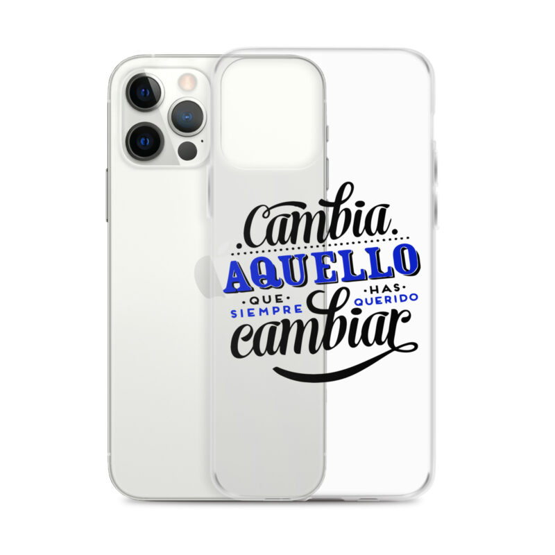 Funda transparente para iPhone® "Cambia aquello que siempre has querido cambiar"