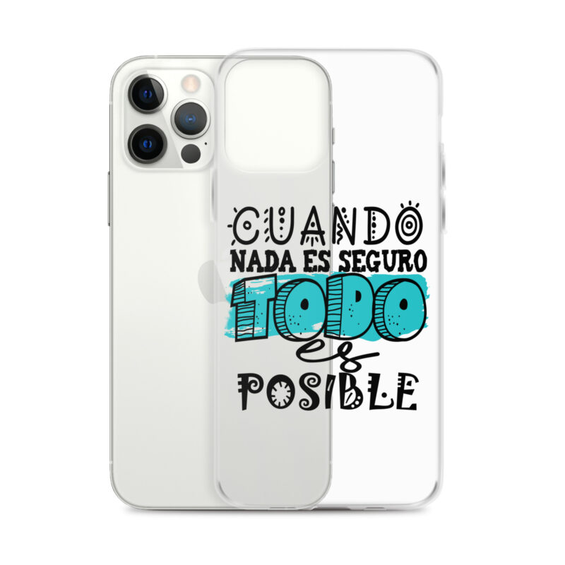 Funda transparente para iPhone® "Cuando nada es seguro todo es posible"