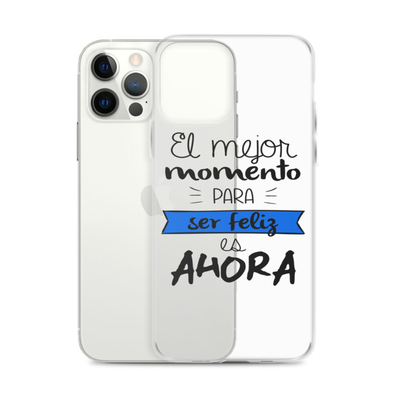 Funda transparente para iPhone® "El mejor momento para ser feliz es ahora"